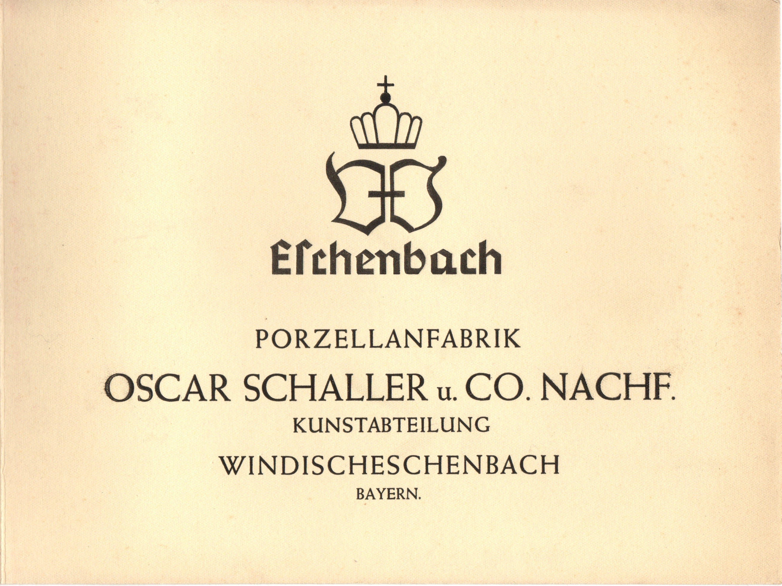 Historisches Firmenblatt mit Eschenbach-Zeichen, Oscar Schaller und Co. Nachf., Kunstabteilung, Windischeschenbach, Bayern.