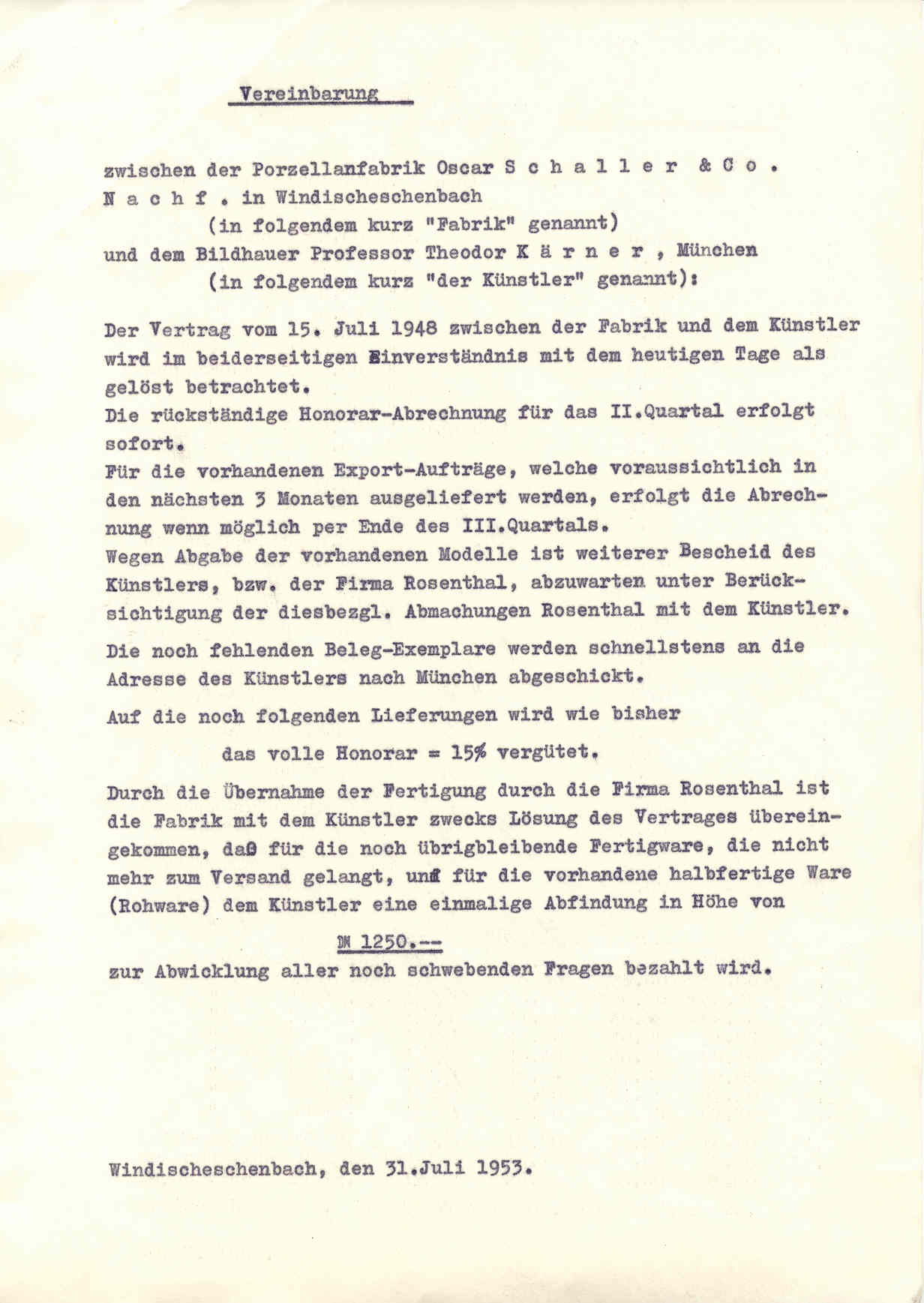 Vereinbarung vom 31. Juli 1953 mit der ausdrücklichen Nennung der Fertigungsübernahme durch Rosenthal.