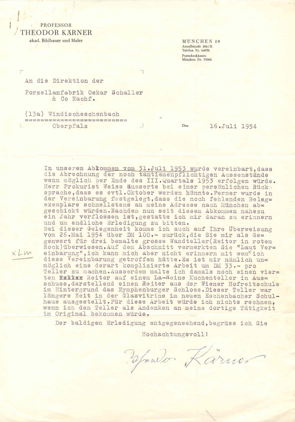 Brief Theodor Kärners vom 16. Juli 1954 über noch offene Abrechnungen, Belegexemplare und die Bezahlung bemalter Reiterteller.